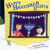 Happy Hanukkah Lights, a joyful holiday board book by Jacqueline Jules